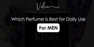 Which Perfume is Best for Daily Use for Men?